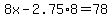 8x-2.75%2A8=78