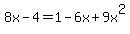 8x-4+=+1-6x%2B9x%5E2