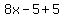 8x-5%2B5