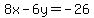 8x-6y+=+-26