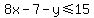 8x-7-y%3C=15
