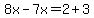 8x-7x=2%2B3