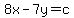 8x-7y=c
