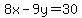 8x-9y=30