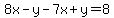 8x-y-7x%2By=8