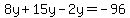 8y%2B15y-2y=-96