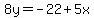 8y=-22%2B5x
