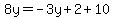 8y=-3y%2B2%2B10