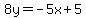 8y=-5x%2B5