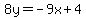 8y=-9x%2B4