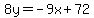 8y=-9x%2B72