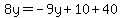 8y=-9y%2B10%2B40