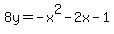 8y=-x%5E2-2x-1