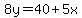 8y=40%2B5x