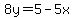 8y=5-5x