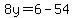 8y=6-54