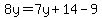 8y=7y%2B14-9
