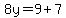 8y=9%2B7