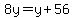 8y=y%2B56