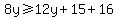 8y%3E=12y%2B15%2B16