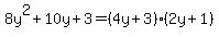 8y%5E2%2B10y%2B3=%284y%2B3%29%282y%2B1%29