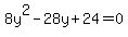 8y%5E2+-+28y+%2B+24+=+0