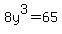 8y%5E3=65