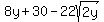 8y+%2B+30+-+22sqrt%282y%29