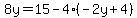 8y+=+15-4%28-2y%2B4%29