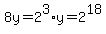 8y+=+2%5E3%2Ay+=+2%5E18