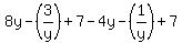 8y-%283%2Fy%29%2B7-4y-%281%2Fy%29%2B7