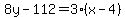 8y-112=3%28x-4%29