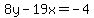 8y-19x=-4