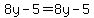 8y-5=8y-5