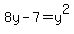 8y-7=y%5E2