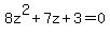 8z%5E2%2B7z%2B3=0