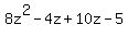 8z%5E2-4z%2B10z-5