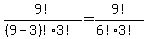 9%21%2F%28%289-3%29%21%2A3%21%29+=+9%21%2F%286%21%2A3%21%29