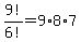 9%21%2F6%21+=+9%2A8%2A7