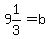 9%261%2F3=b