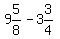 9%265%2F8+-+3%263%2F4