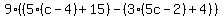 9%28%285%28c-4%29%2B15%29-%283%285c-2%29%2B4%29%29