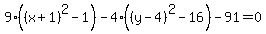 9%28%28x%2B1%29%5E2-1%29-4%28%28y-4%29%5E2-16%29-91=0