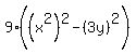 9%28%28x%5E2%29%5E2-%283y%29%5E2%29