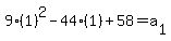 9%281%29%5E2-44%281%29%2B58=a%5B1%5D