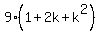 9%281%2B2k%2Bk%5E2%29