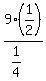 9%281%2F2%29%2F%281%2F4%29