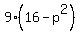 9%2816+-+p%5E2%29