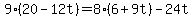 9%2820-12t%29=8%286%2B9t%29-24t