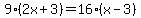 9%282x%2B3%29=16%28x-3%29